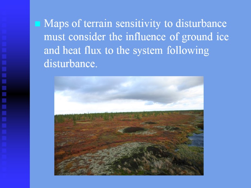 Maps of terrain sensitivity to disturbance must consider the influence of ground ice and